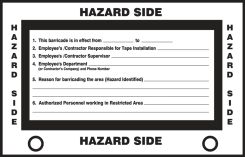 Barricade Danger Safety Tag: This Barricade Is In Effect From _ To _