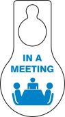 Shaped Door Knob Hanger Tag: In A Meeting
