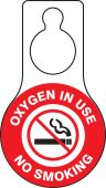 Safety Tag: Oxygen In Use - No Smoking