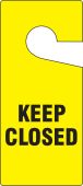 Door Knob Safety Tag: Keep Closed