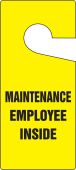 Door Knob Safety Tag: Maintenance Employee Inside