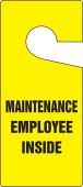 Door Knob Safety Tag: Maintenance Employee Inside