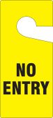 Door Knob Safety Tag: No Entry