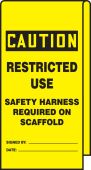 Wrap 'n Stick™ OSHA Caution Safety Tag: Restricted Use - Safety Harness Required On Scaffold