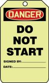 Glow OSHA Danger Safety Tag: Do Not Start