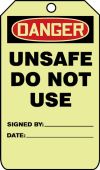 Glow OSHA Danger Safety Tag: Unsafe Do Not Use