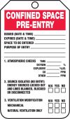 Confined Space Status Safety Tag: Confined Space Pre- Entry