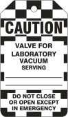 Caution Safety Tag: Valve For Laboratory Vacuum