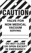 Caution Safety Tag: Valve For Non Medical Vacuum