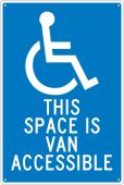 THIS SPACE IS VAN ACCESSIBLE SIGN