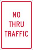 NO THRU TRAFFIC SIGN