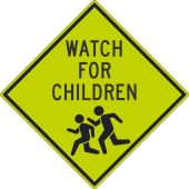 WATCH FOR CHILDREN SIGN