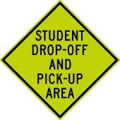 STUDENT DROP-OFF AND PICK-UP AREA SIGN