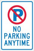 NO PARKING ANYTIME SIGN