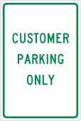 CUSTOMER PARKING ONLY SIGN