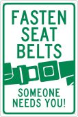 FASTEN SEAT BELTS SOMEONE NEEDS YOU SIGN