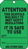 Scaffold Status Safety Tag: Attention- This Scaffold Was Built To Meet Safety Regulations