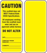 Scaffold Status Safety Tag: Caution- This Scaffold Does Not Meet Federal/State OSHA Specifications