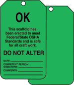 Scaffold Status Safety Tag: OK- Do Not Alter