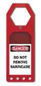 Secure-Status Tag Holder: Danger Do Not Remove Barricade
