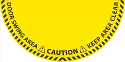 HALF CIRCLE DOOR SWING FLR SIGN: CAUTION