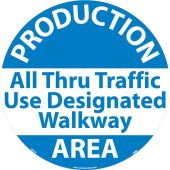 PRODUCTION AREA WALK ON FLOOR SIGN