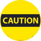 CAUTION WALK ON SIGN