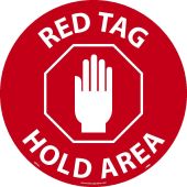 RED TAG HOLD AREA WALK ON SIGN