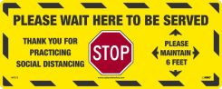 PLEASE WAIT HERE WALK ON FLOOR SIGN 