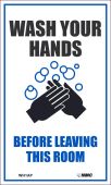 WASH HANDS BEFORE LEAVING ROOM, LABEL