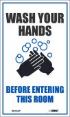 WASH HANDS BEFORE ENTERING ROOM, LABEL