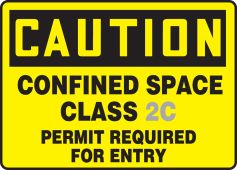 OSHA Caution Safety Sign: Confined Space - Class ___ - Permit Required For Entry