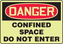 OSHA Danger Glow-in-the-Dark Safety Sign: Confined Space - Do Not Enter