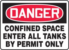 OSHA Danger Safety Sign: Confined Space: Enter All Tanks By Permit Only
