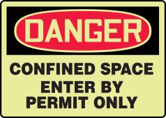 OSHA Danger Glow-In-The-Dark Safety Sign: Confined Space - Enter By Permit Only