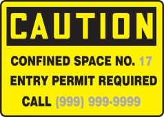 OSHA Caution Safety Sign: Confined Space No. ___ - Entry Permit Required - Call ___