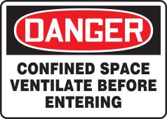 OSHA Danger Safety Sign: Confined Space - Ventilate Before Entering