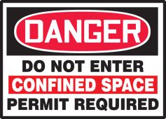 OSHA Danger Safety Label: Do Not Enter - Confined Space - Permit Required