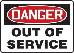 OSHA Danger Safety Sign - Out Of Service