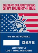 Digi-Day® Magnetic Faces: Celebrate Our Independence - Stay Injury Free - We Have Worked _ Days Without A Lost Time Accident