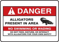 ANSI Danger Safety Sign: Alligators Present In Area - No Swimming Or Wading - Do Not Feed, Disturb, Or Interact With Alligators For Your Own Safety