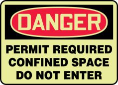 OSHA Danger Glow-In-The-Dark Safety Sign: Permit Required - Confined Space - Do Not Enter