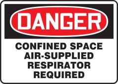 OSHA Danger Safety Sign: Confined Space - Air-Supplied Respirator Required
